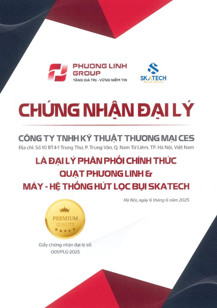 Chứng nhận đại lý quạt Phương Linh và hệ thống hút lọc bụi Skatech - CES